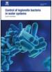 Legionnaires’ disease - The control of legionella bacteria in water systems